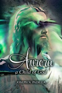 Aurora - Joseph N. Padilla - ebook