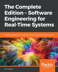 The Complete Edition – Software Engineering for Real-Time Systems - Jim Cooling - ebook