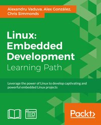 Linux: Embedded Development - Alexandru Vaduva - ebook