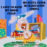 I Love to Keep My Room Clean Me gusta tener mi habitación limpia - Shelley Admont - ebook