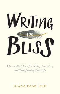 Writing for Bliss - Diana Raab - ebook