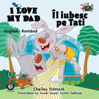 I Love My Dad Îl iubesc pe Tati - Shelley Admont - ebook