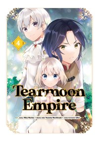 Tearmoon Empire (Manga) Volume 4