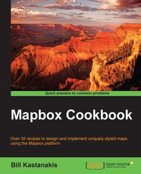 Mapbox Cookbook - Bill Kastanakis - ebook