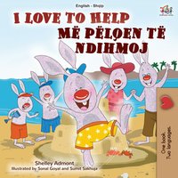 I Love to Help Më pëlqen të ndihmoj - Shelley Admont - ebook
