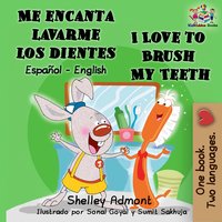 Me encanta lavarme los dientes  I Love to Brush My Teeth - Shelley Admont - ebook