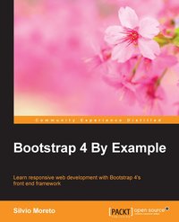 Bootstrap 4 By Example - Silvio Moreto - ebook