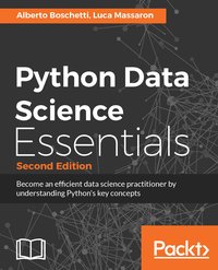 Python Data Science Essentials - Second Edition - Alberto Boschetti - ebook