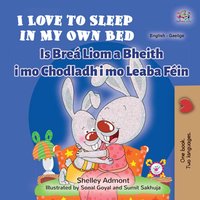 I Love to Sleep in My Own Bed Is Breá Liom a Bheith i mo Chodladh i mo Leaba Féin - Shelley Admont - ebook