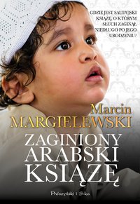 Zaginiony arabski książę - Marcin Margielewski - ebook