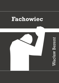 Fachowiec - Berent Wacław - ebook