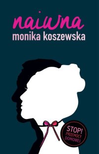Naiwna - Monika Koszewska - ebook