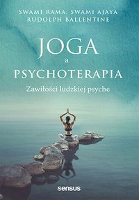 Joga a psychoterapia. Zawiłości ludzkiej psyche - Swami Rama - ebook