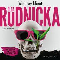 Wadliwy klient - Olga Rudnicka - audiobook