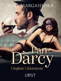 Pan Darcy: Uległość i zdumienie – opowiadanie erotyczne - Maja Margasińska - ebook