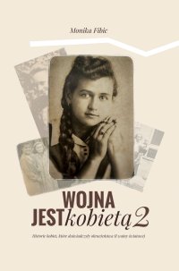 Wojna jest kobietą 2 - Monika Fibic - ebook