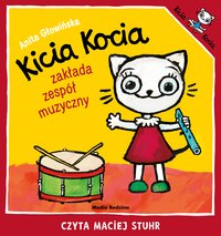 Kicia Kocia zakłada zespół muzyczny - Anita Głowińska - audiobook