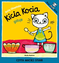 Kicia Kocia gotuje - Anita Głowińska - audiobook