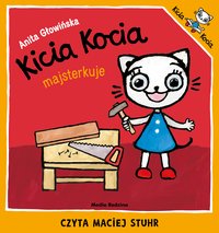 Kicia Kocia majsterkuje 2019 - Anita Głowińska - audiobook