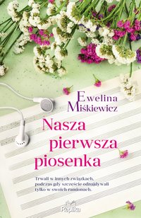 Nasza pierwsza piosenka - Ewelina Miśkiewicz - ebook