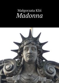 Madonna - Małgorzata Kliś - ebook
