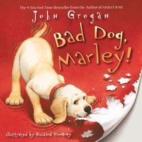 Bad Dog, Marley! - John Grogan - audiobook