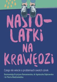 Nastolatki na krawędzi - Krystyna Romanowska - ebook