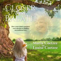 Closer than Breath - Coetzee Maria Coetzee - audiobook