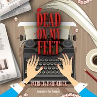 Dead On My Feet - Broderick Patricia Broderick - audiobook