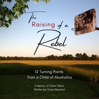 Raising of a Rebel - Eberhart Tonya Eberhart - audiobook