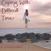 Coping With Difficult Times Guided Meditation Hypnosis MP3 - Lorraine Ireland - audiobook