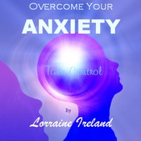 Anxiety Relief Meditation Hypnosis MP3 - Lorraine Ireland - audiobook