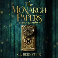 Monarch Papers. Flora and Fauna - Bernstein C.J. Bernstein - audiobook