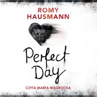Perfect day - Romy Hausmann - audiobook