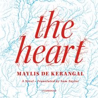 Heart - Maylis de Kerangal - audiobook