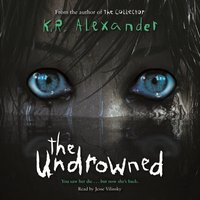 Undrowned, The - K.R. Alexander - audiobook