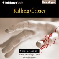 Killing Critics - Carol O'Connell - audiobook