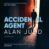 Accidental Agent - Alan Judd - audiobook