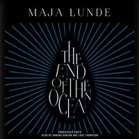 End of the Ocean - Maja Lunde - audiobook