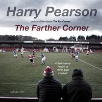 Farther Corner - Harry Pearson - audiobook