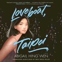 Loveboat, Taipei - Abigail Hing Wen - audiobook