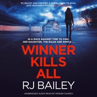 Winner Kills All - RJ Bailey - audiobook