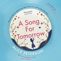 A Song for Tomorrow - Alice Peterson - audiobook