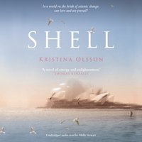 Shell - Kristina Olsson - audiobook