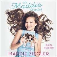 Maddie Diaries - Maddie Ziegler - audiobook