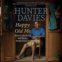 Happy Old Me - Hunter Davies - audiobook