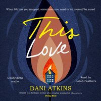 This Love - Dani Atkins - audiobook