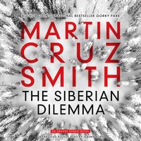 Siberian Dilemma - Martin Cruz Smith - audiobook