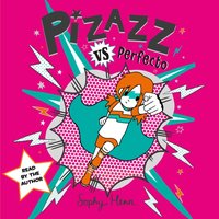 Pizazz vs Perfecto - Sophy Henn - audiobook