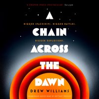 A Chain Across the Dawn - Drew Williams - audiobook